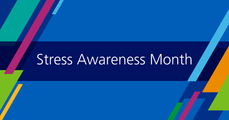 Stress Awareness Month 2024  Event Details and Resources