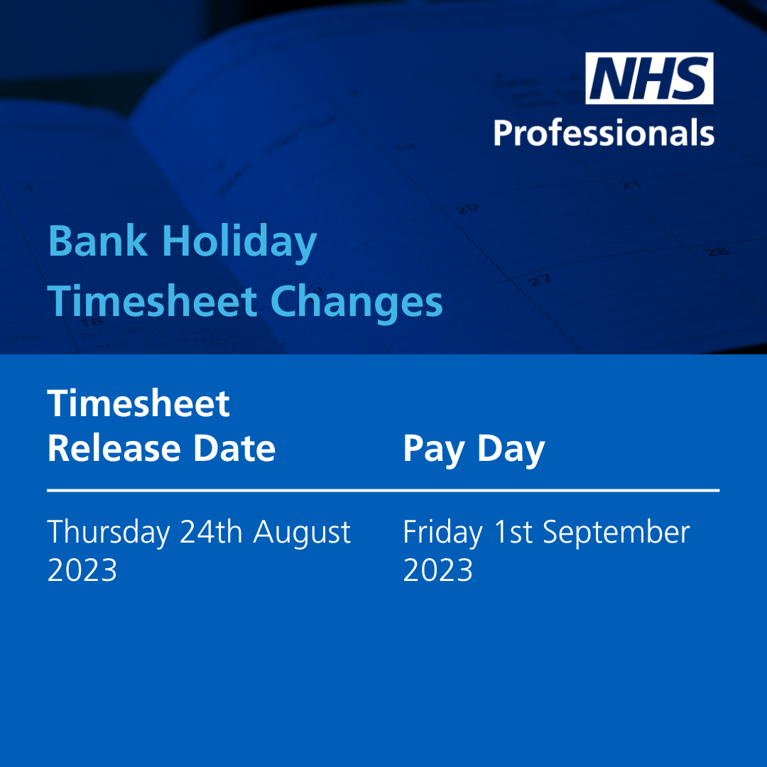 August Bank Holiday Timesheets NHS Professionals